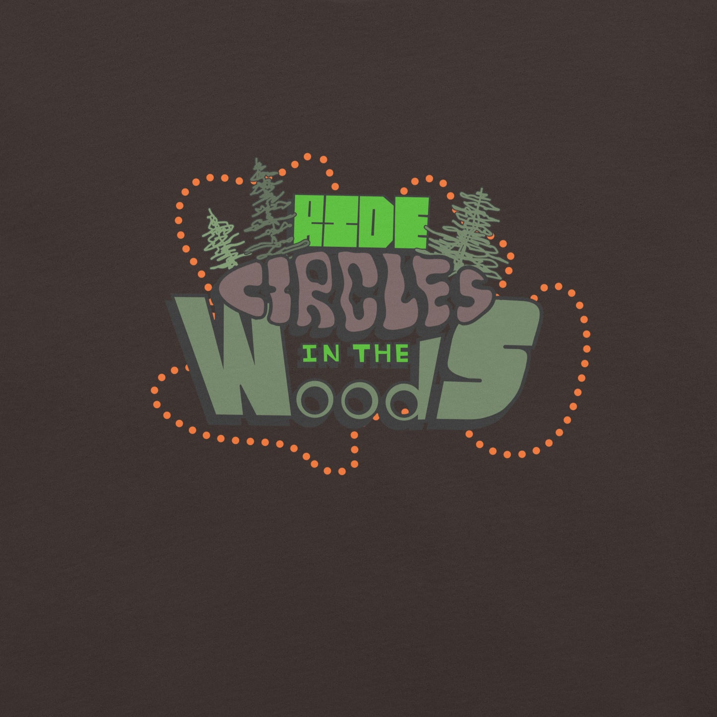 "Ride Circles in the Woods" unisex t-shirt