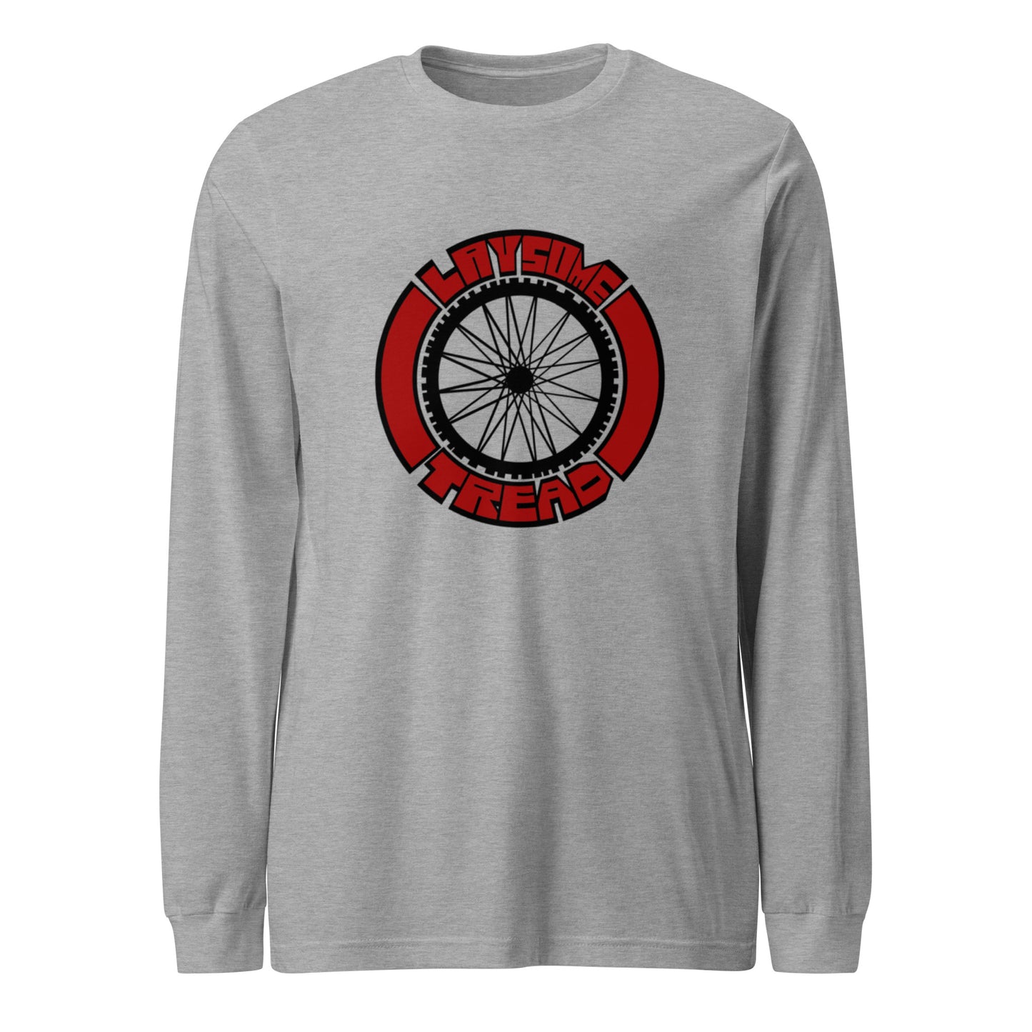 "Lay Some Tread" unisex long sleeve tee