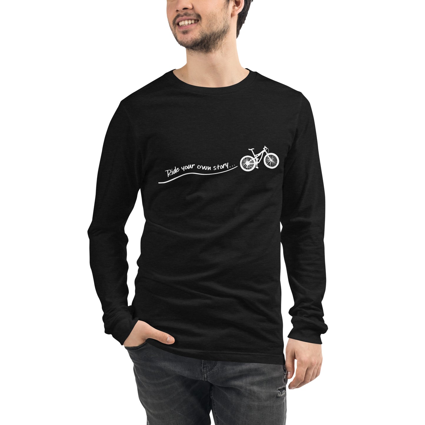 "Ride Your Own Story" unisex long sleeve tee