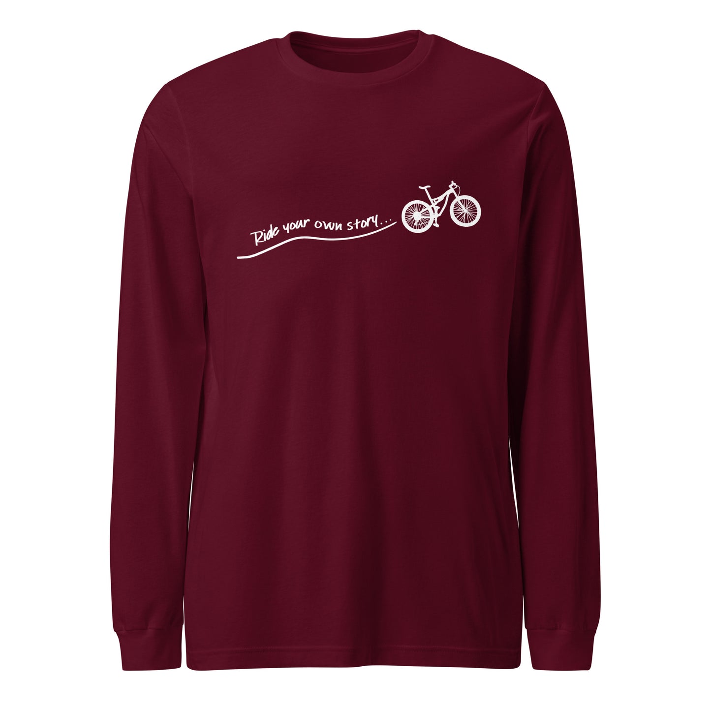 "Ride Your Own Story" unisex long sleeve tee