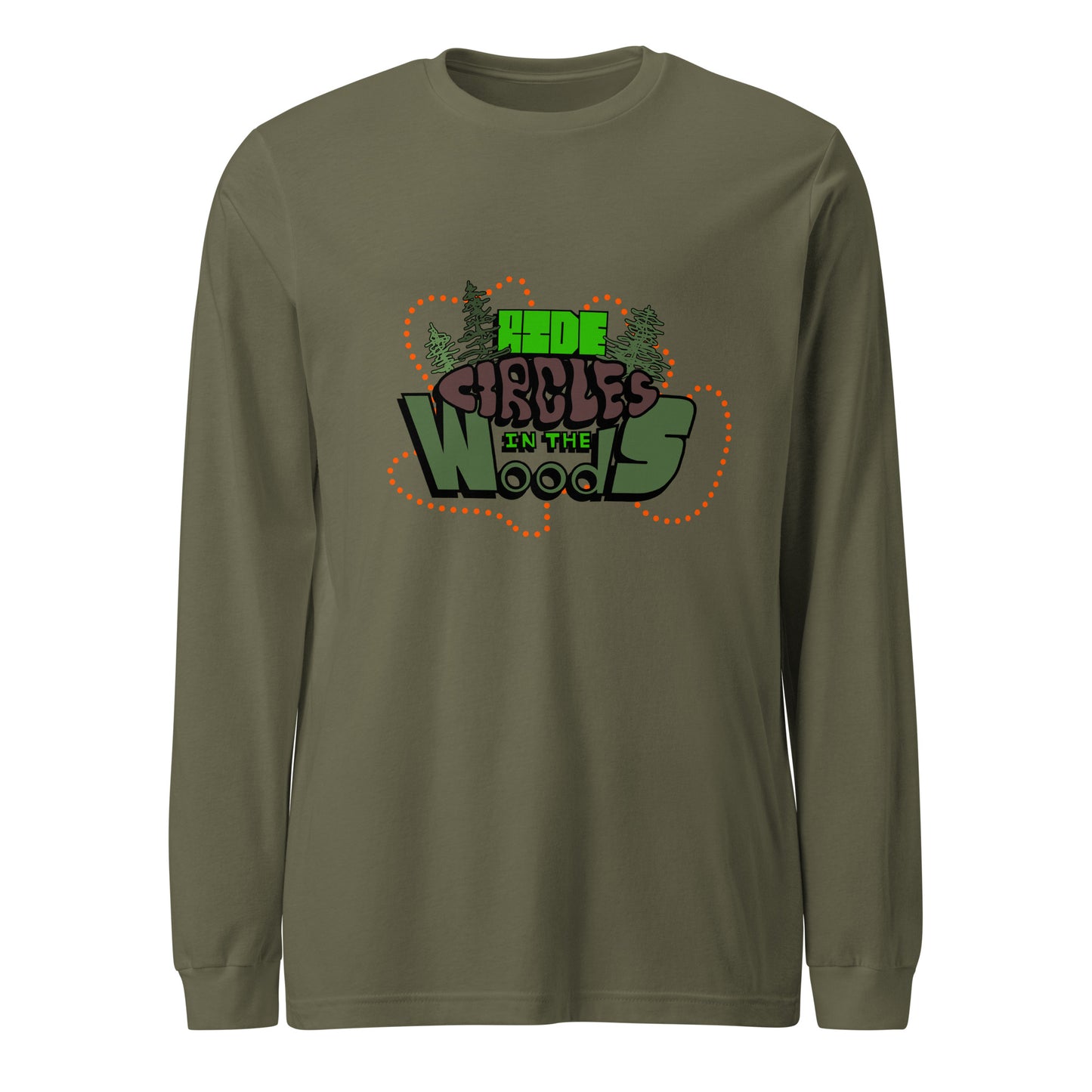 "Ride Circles in the Woods" unisex long sleeve tee