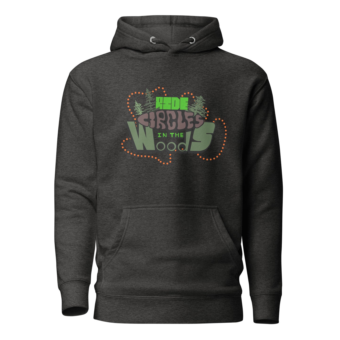 "Ride Circles in the Woods" unisex hoodie