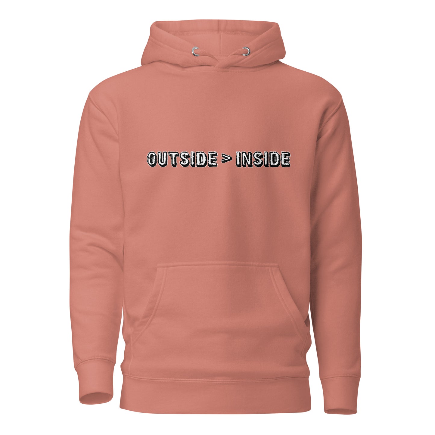 "Outside > Inside" unisex hoodie