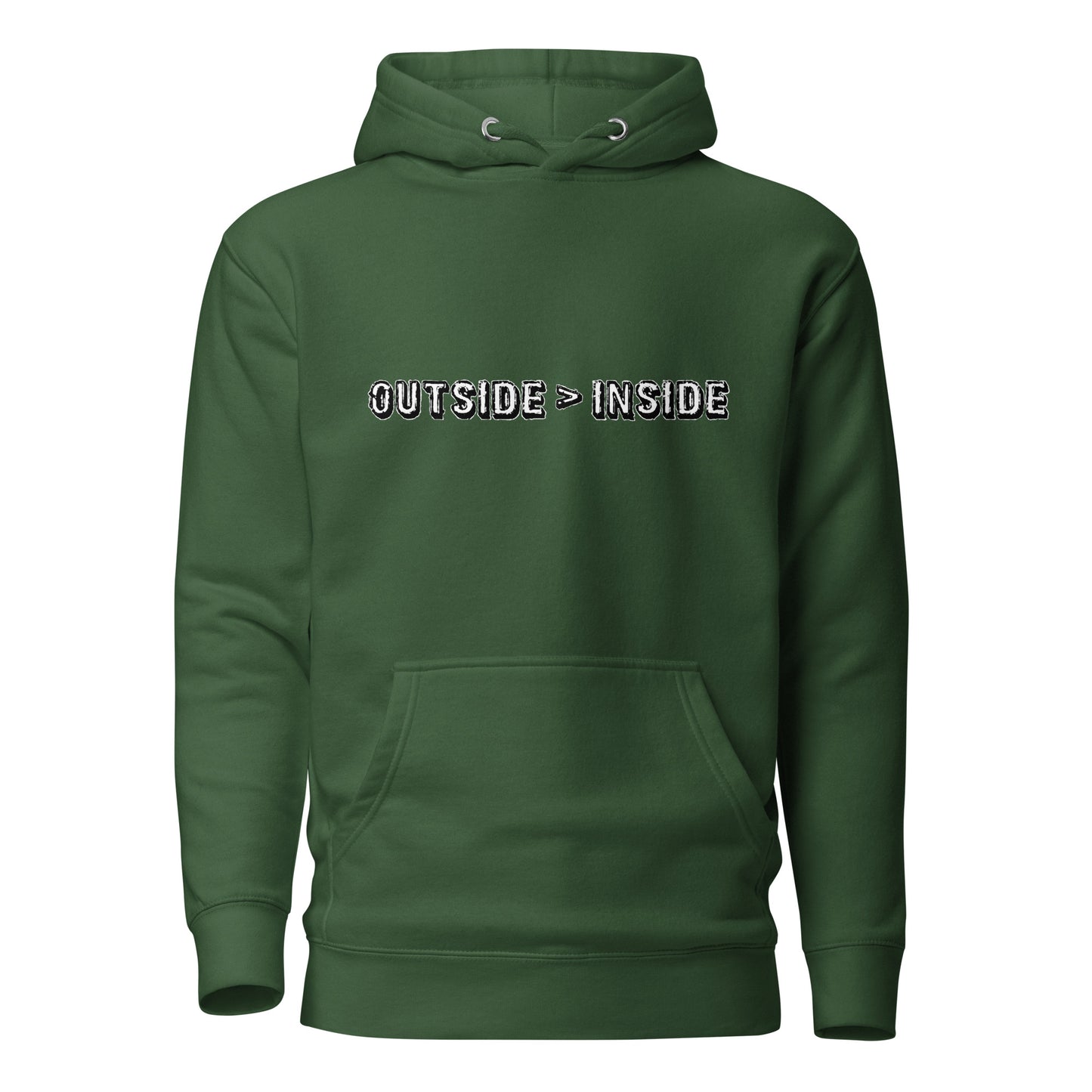 "Outside > Inside" unisex hoodie