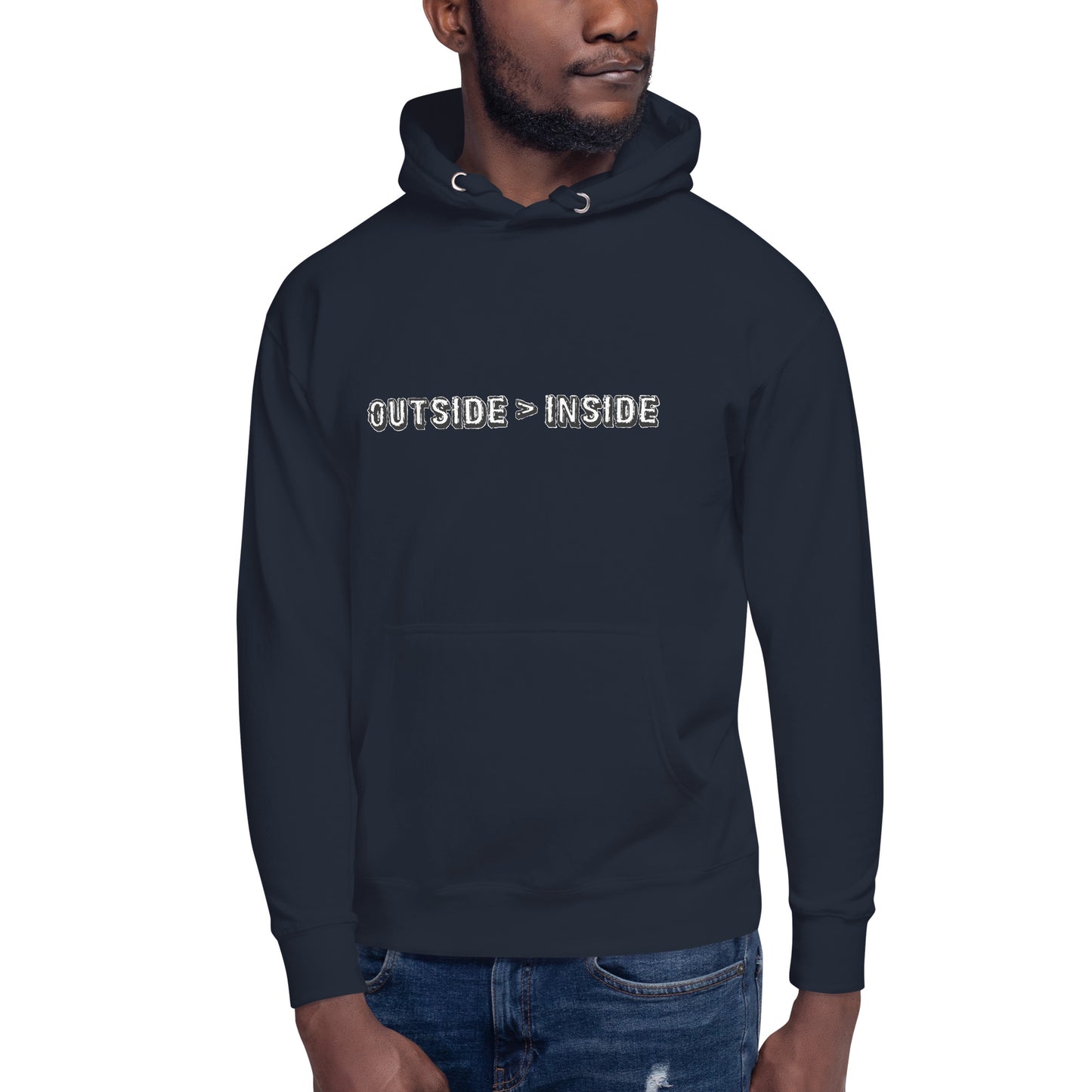 "Outside > Inside" unisex hoodie