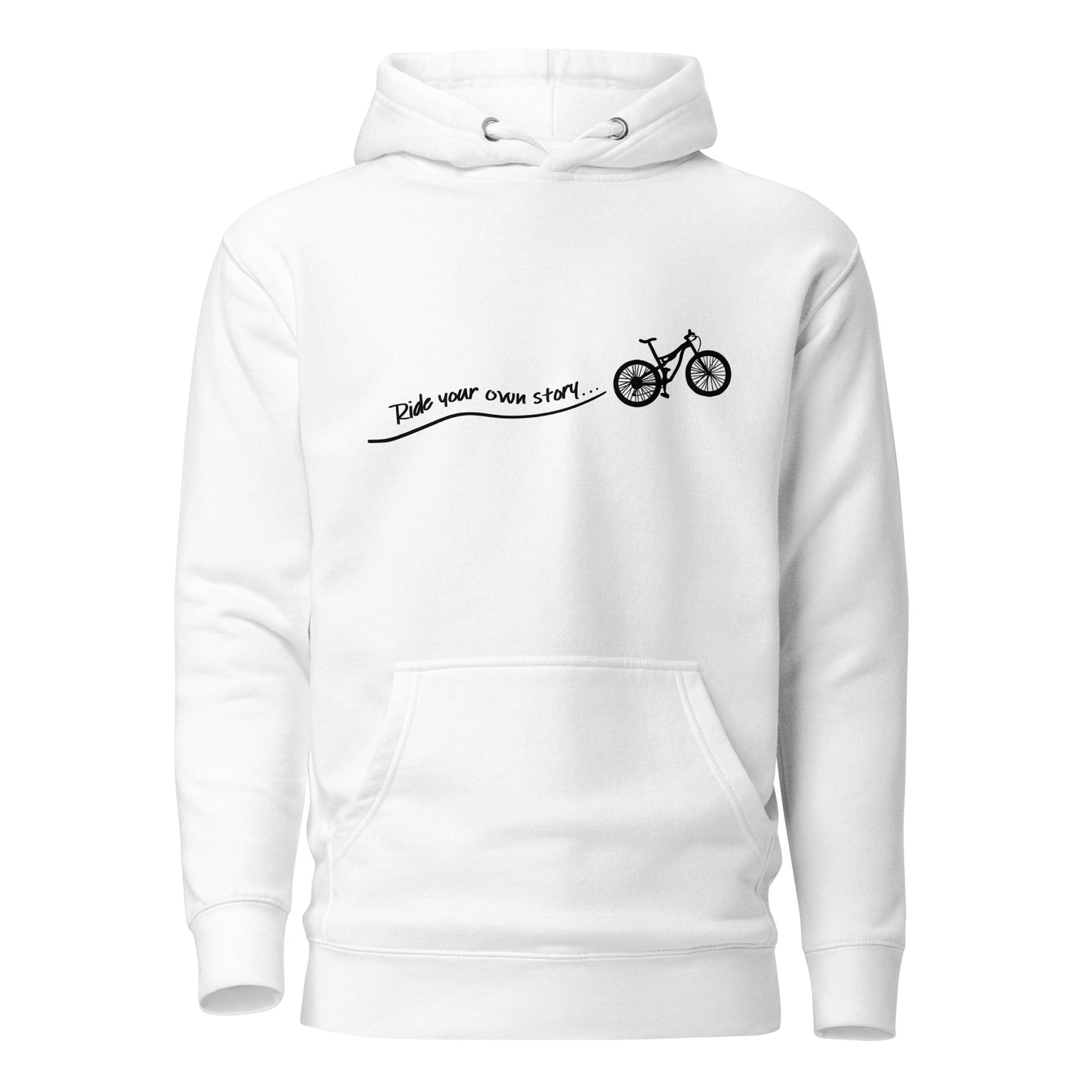 "Ride Your Own Story" unisex hoodie