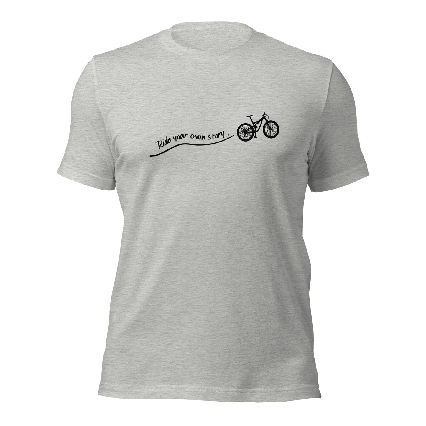 "Ride Your Own Story" unisex t-shirt