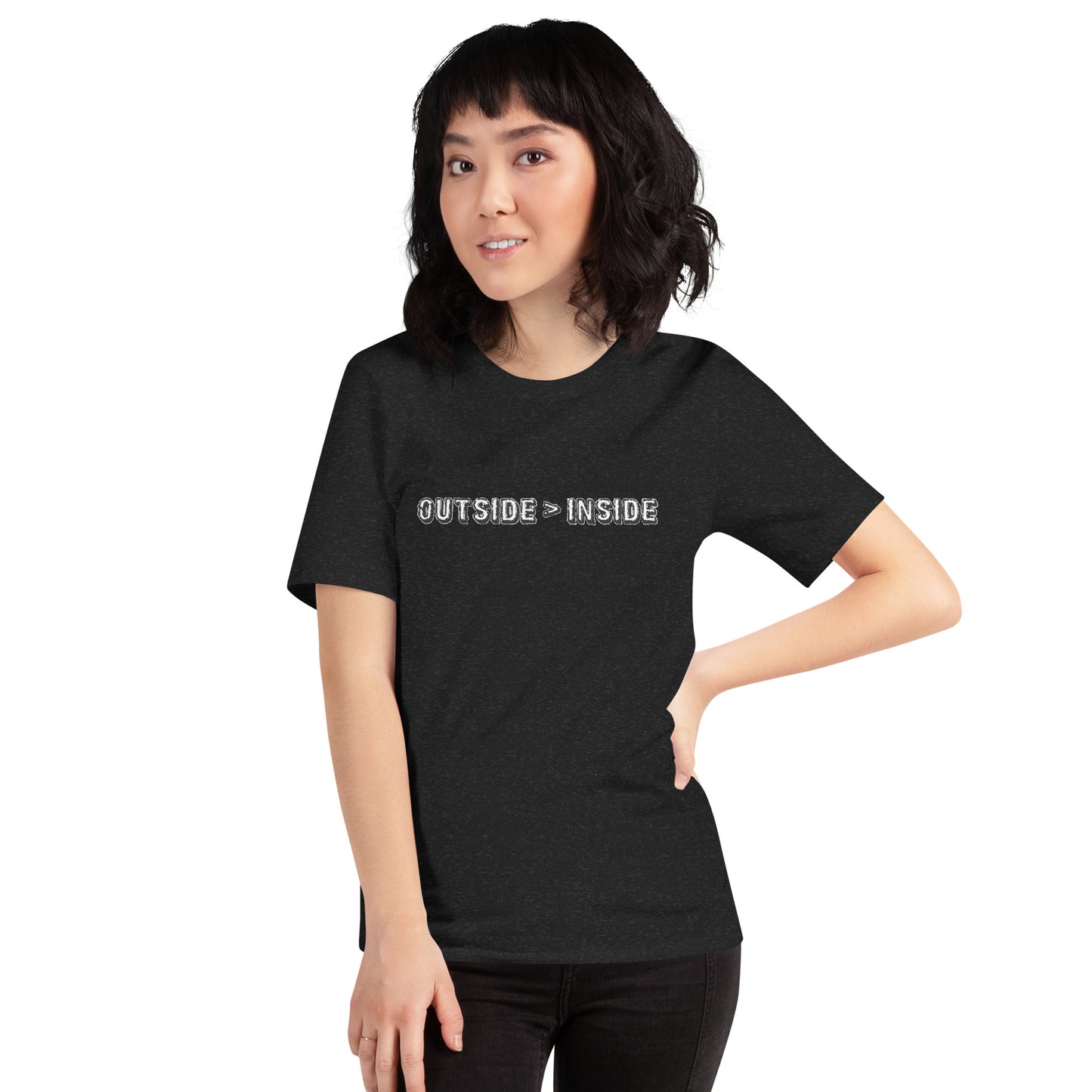 "Outside > Inside" unisex t-shirt